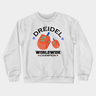 Dreidel Worldwide Champion Cute Hanukkah Crewneck Sweatshirt